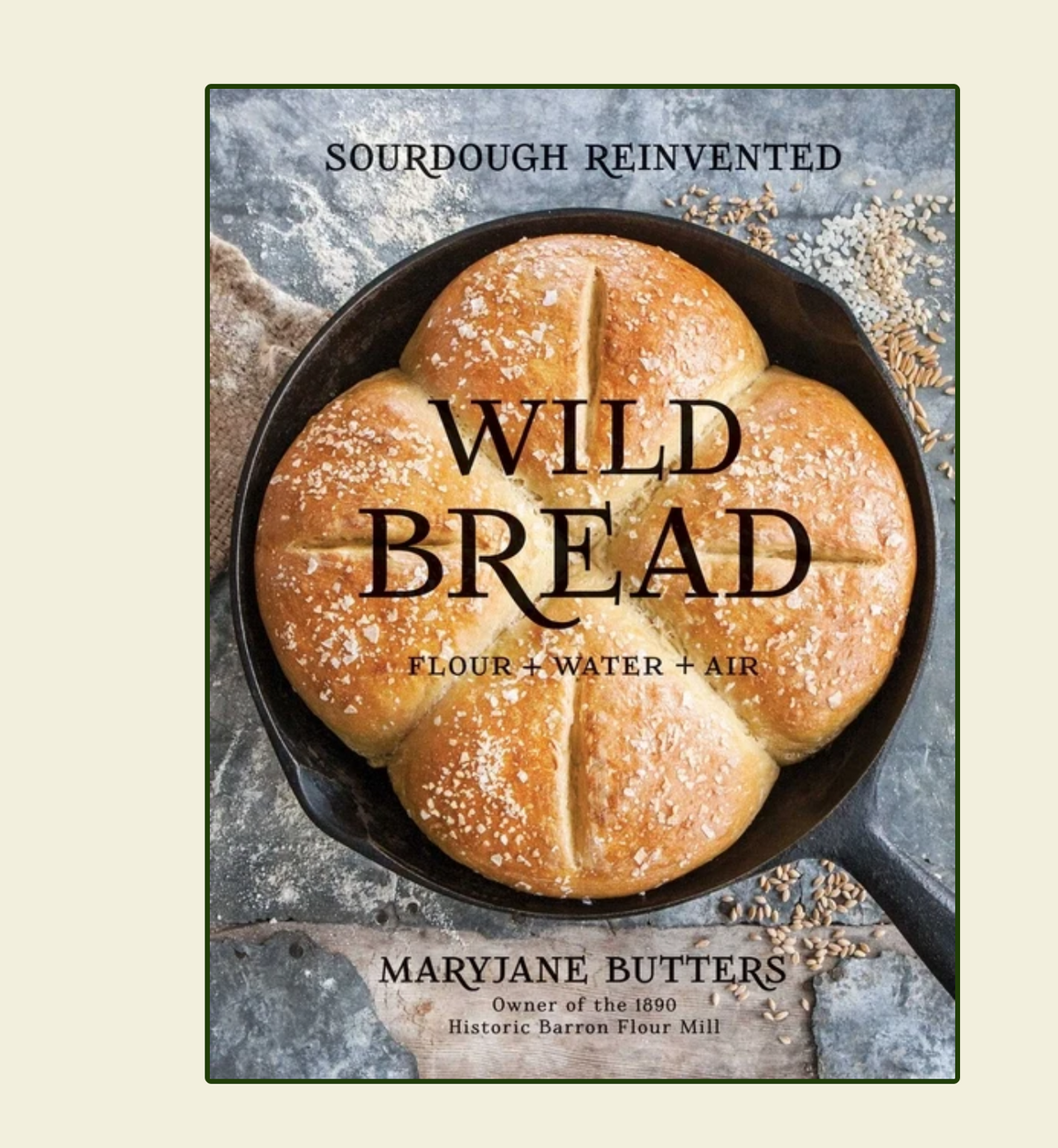 Wild Bread: Flour, Water and Air